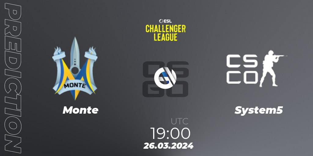 Monte vs System5: Match Prediction. 26.03.24, CS2 (CS:GO), ESL Challenger League Season 47: Europe