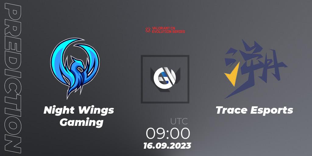 Night Wings Gaming vs Trace Esports: Match Prediction. 16.09.23, VALORANT, VALORANT China Evolution Series Act 1: Variation - Play-In