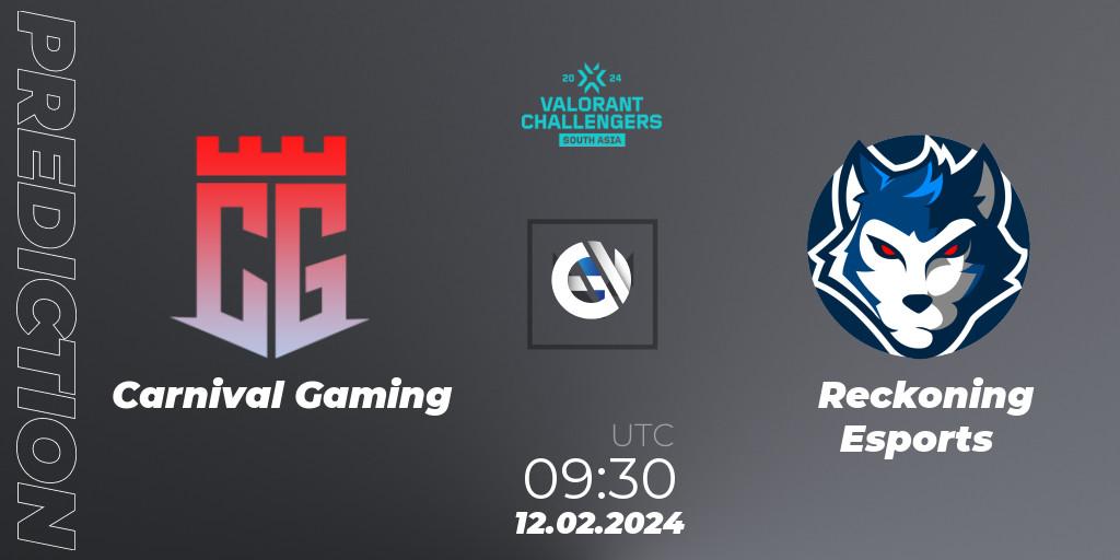 Carnival Gaming vs Reckoning Esports: Match Prediction. 12.02.24, VALORANT, VALORANT Challengers 2024: South Asia Split 1 - Cup 1