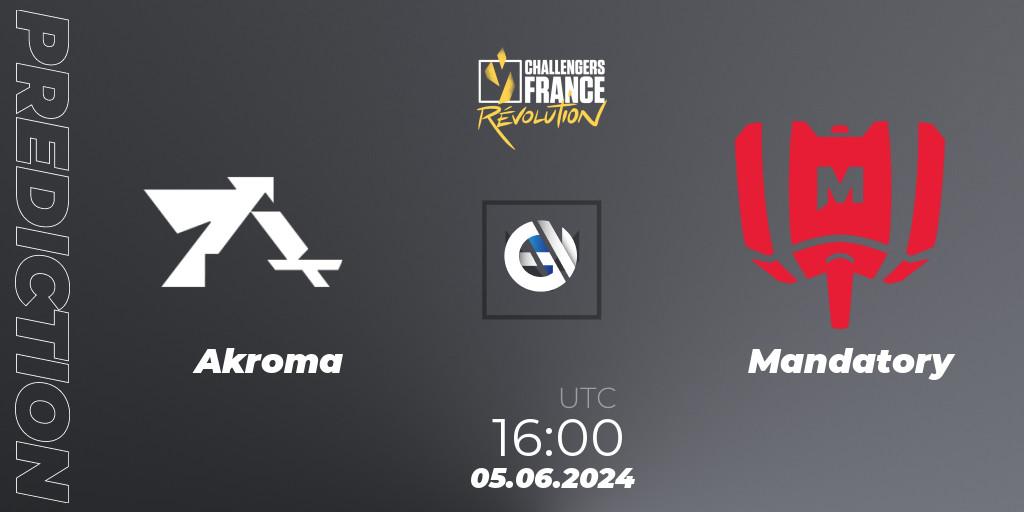 Akroma vs Mandatory: Match Prediction. 05.06.2024 at 16:00, VALORANT, VALORANT Challengers 2024 France: Revolution Split 2