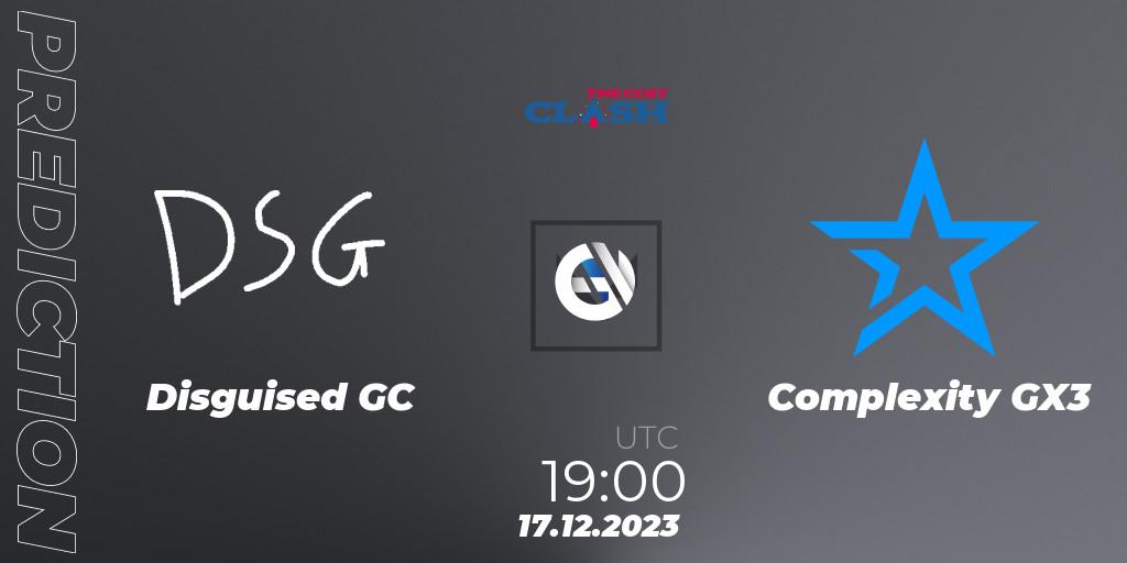 Disguised GC vs Complexity GX3: Match Prediction. 16.12.2023 at 19:00, VALORANT, The Cozy Clash