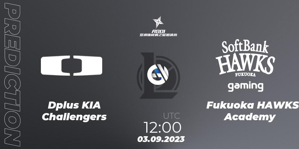 Dplus KIA Challengers vs Fukuoka HAWKS Academy: Match Prediction. 03.09.2023 at 12:00, LoL, Asia Star Challengers Invitational 2023