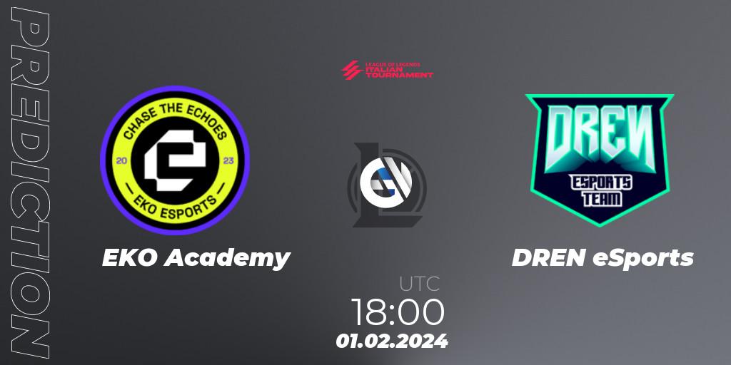 EKO Academy vs DREN eSports: Match Prediction. 01.02.2024 at 18:00, LoL, LoL Italian Tournament Spring 2024