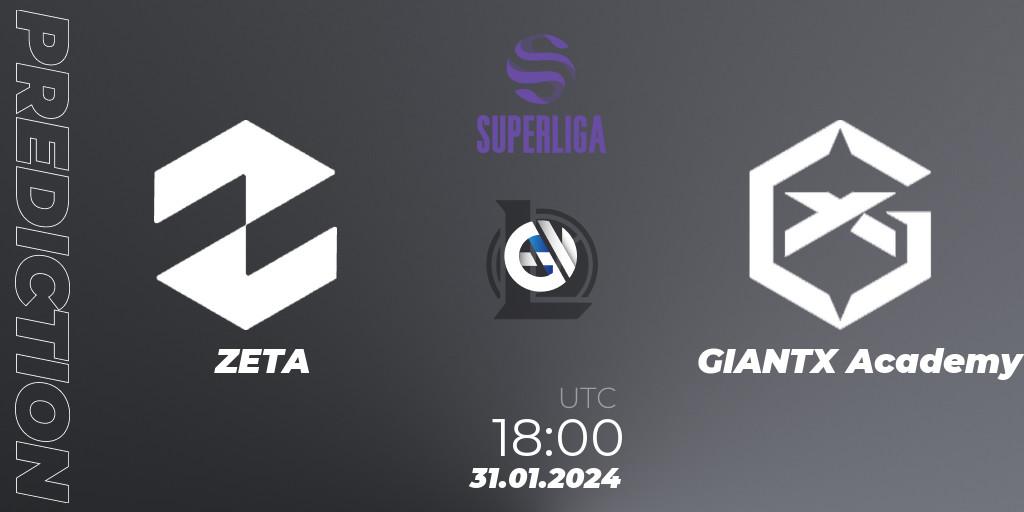ZETA vs GIANTX Academy: Match Prediction. 31.01.2024 at 18:00, LoL, Superliga Spring 2024 - Group Stage