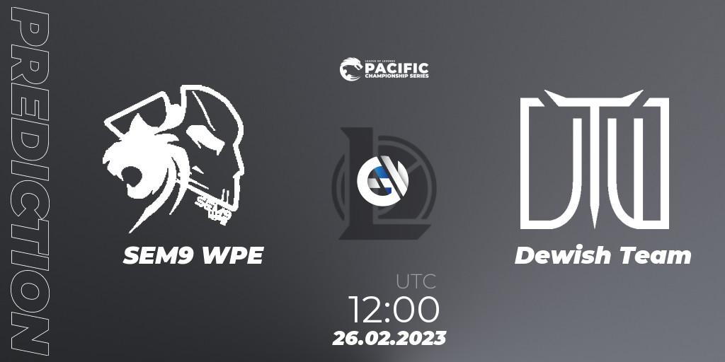 SEM9 WPE vs Dewish Team: Match Prediction. 26.02.2023 at 12:30, LoL, PCS Spring 2023 - Group Stage