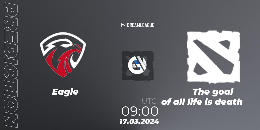 Eagle vs The goal of all life is death: Match Prediction. 17.03.24, Dota 2, DreamLeague Season 23: China Open Qualifier 1