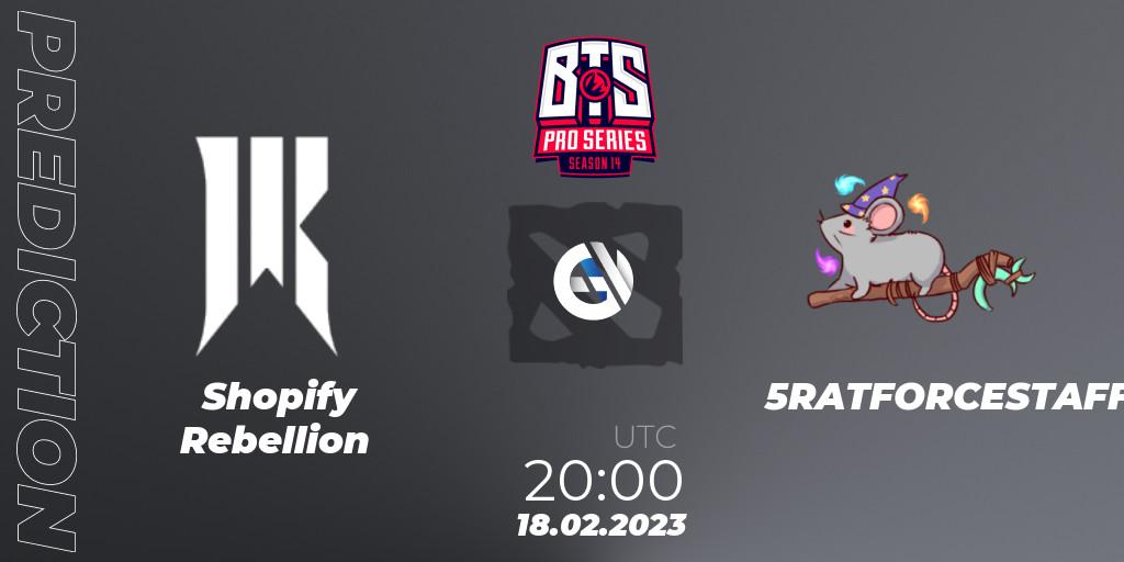 Shopify Rebellion vs 5RATFORCESTAFF: Match Prediction. 18.02.23, Dota 2, BTS Pro Series Season 14: Americas
