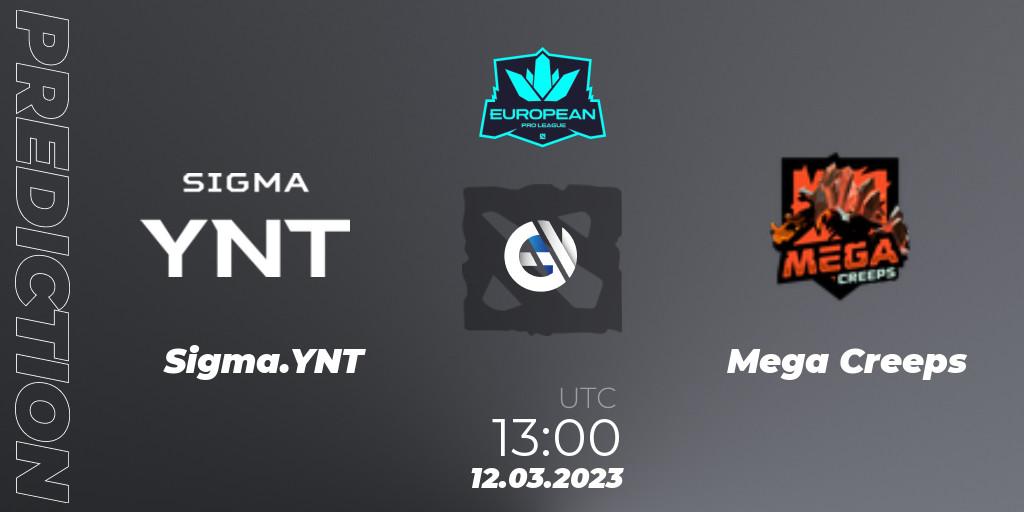 Sigma.YNT vs Mega Creeps: Match Prediction. 12.03.2023 at 13:40, Dota 2, European Pro League Season 7