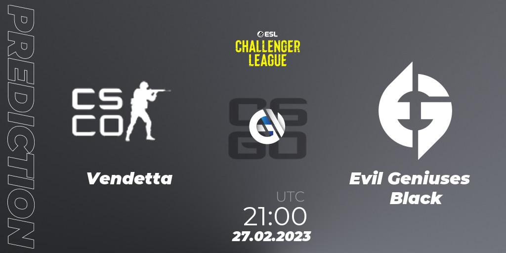 Vendetta vs Evil Geniuses Black: Match Prediction. 27.02.2023 at 23:00, Counter-Strike (CS2), ESL Challenger League Season 44: North America