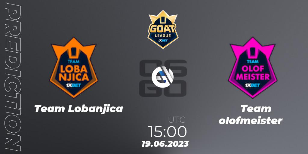 Team Lobanjica vs Team olofmeister: Match Prediction. 19.06.23, CS2 (CS:GO), 1xBet GOAT League 2023 Summer VACation