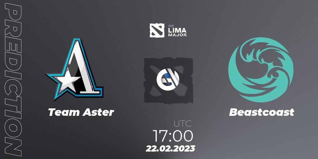 Team Aster vs Beastcoast: Match Prediction. 22.02.2023 at 18:01, Dota 2, The Lima Major 2023