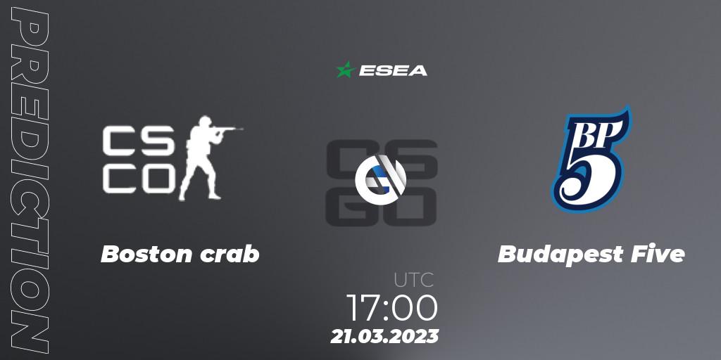 Boston crab vs Budapest Five: Match Prediction. 21.03.23, CS2 (CS:GO), ESEA Season 44: Advanced Division - Europe