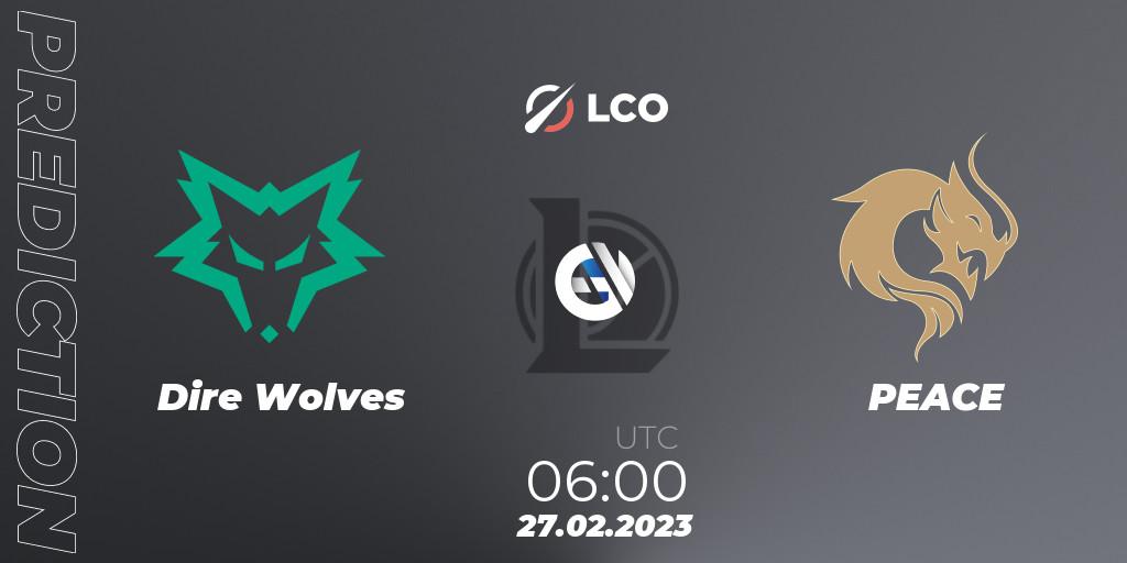 Dire Wolves vs PEACE: Match Prediction. 27.02.23, LoL, LCO Split 1 2023 - Group Stage