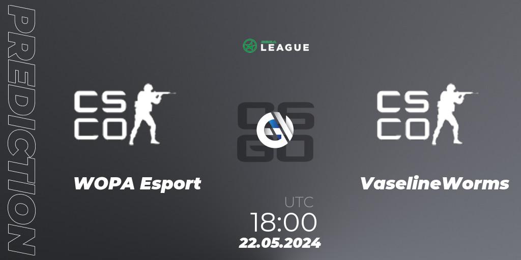 WOPA Esport vs VaselineWorms: Match Prediction. 22.05.2024 at 18:00, Counter-Strike (CS2), ESEA Season 49: Advanced Division - Europe
