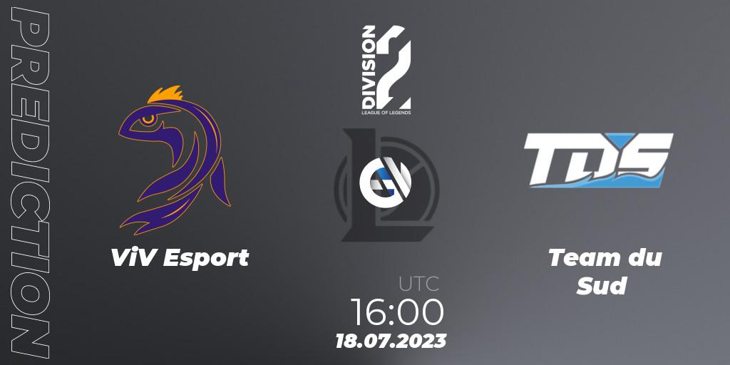 ViV Esport vs Team du Sud: Match Prediction. 18.07.23, LoL, LFL Division 2 Summer 2023 - Group Stage