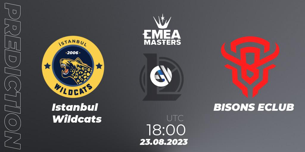 Istanbul Wildcats vs BISONS ECLUB: Match Prediction. 23.08.23, LoL, EMEA Masters Summer 2023