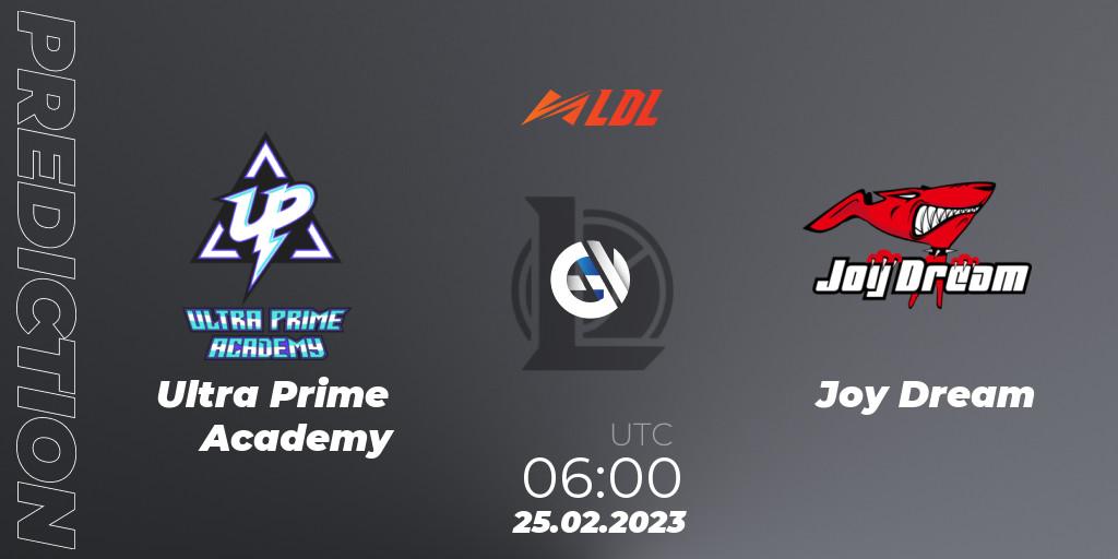 Ultra Prime Academy vs Joy Dream: Match Prediction. 25.02.2023 at 06:00, LoL, LDL 2023 - Regular Season