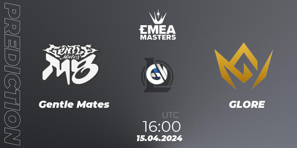 Gentle Mates vs GLORE: Match Prediction. 15.04.24, LoL, EMEA Masters Spring 2024 - Play-In