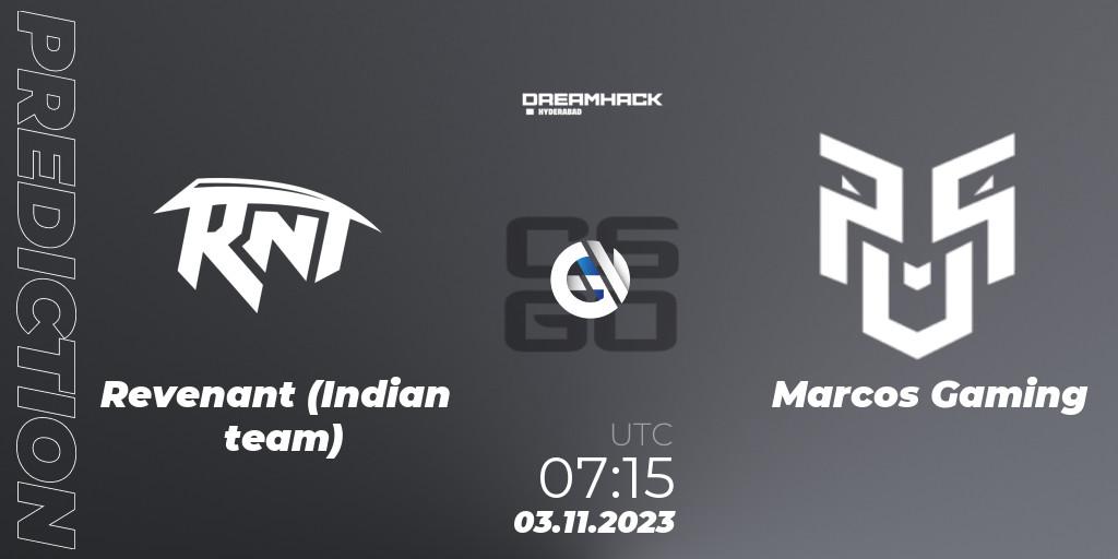 Revenant (Indian team) vs Marcos Gaming: Match Prediction. 03.11.2023 at 10:20, Counter-Strike (CS2), DreamHack Hyderabad Invitational 2023
