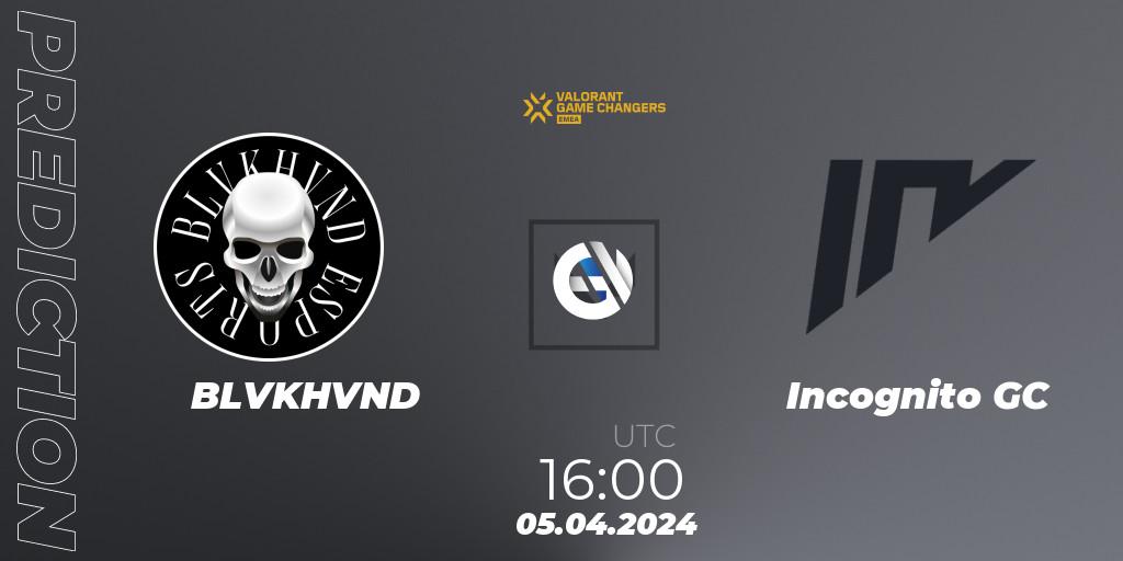 BLVKHVND vs Incognito GC: Match Prediction. 05.04.2024 at 16:00, VALORANT, VCT 2024: Game Changers EMEA Contenders Series 1