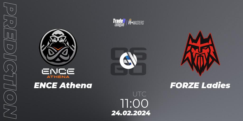 ENCE Athena vs FORZE Ladies: Match Prediction. 24.02.2024 at 11:00, Counter-Strike (CS2), Tradeit League FE Masters #1