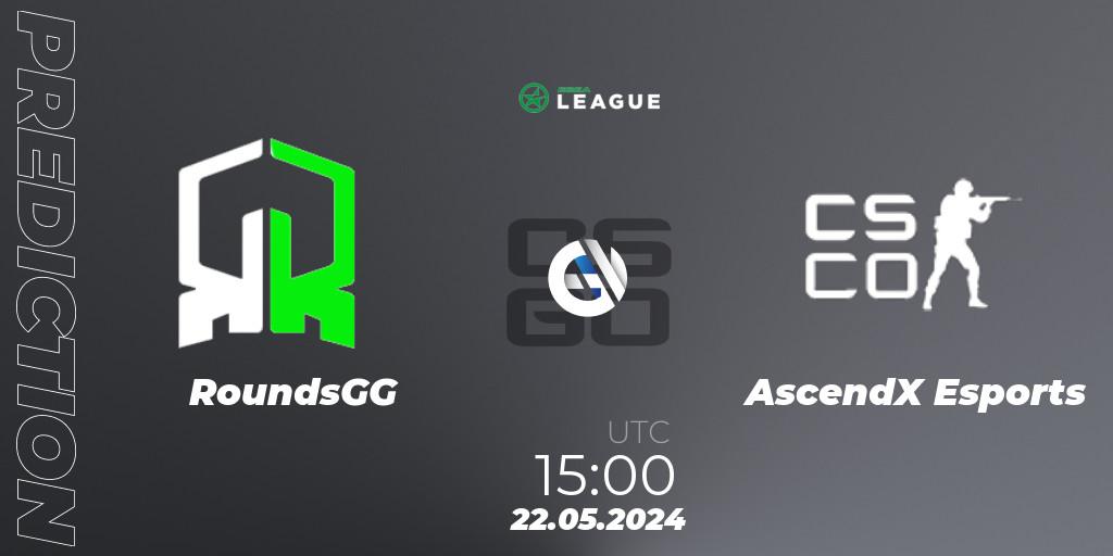 RoundsGG vs AscendX Esports: Match Prediction. 22.05.2024 at 15:00, Counter-Strike (CS2), ESEA Season 49: Advanced Division - Europe