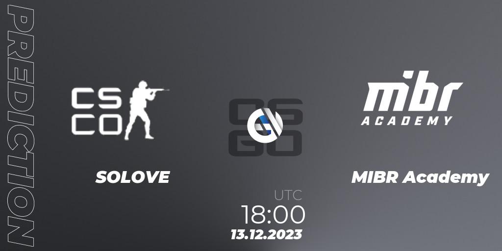 SOLOVE vs MIBR Academy: Match Prediction. 13.12.2023 at 18:00, Counter-Strike (CS2), Gamers Club Liga Série A: December 2023