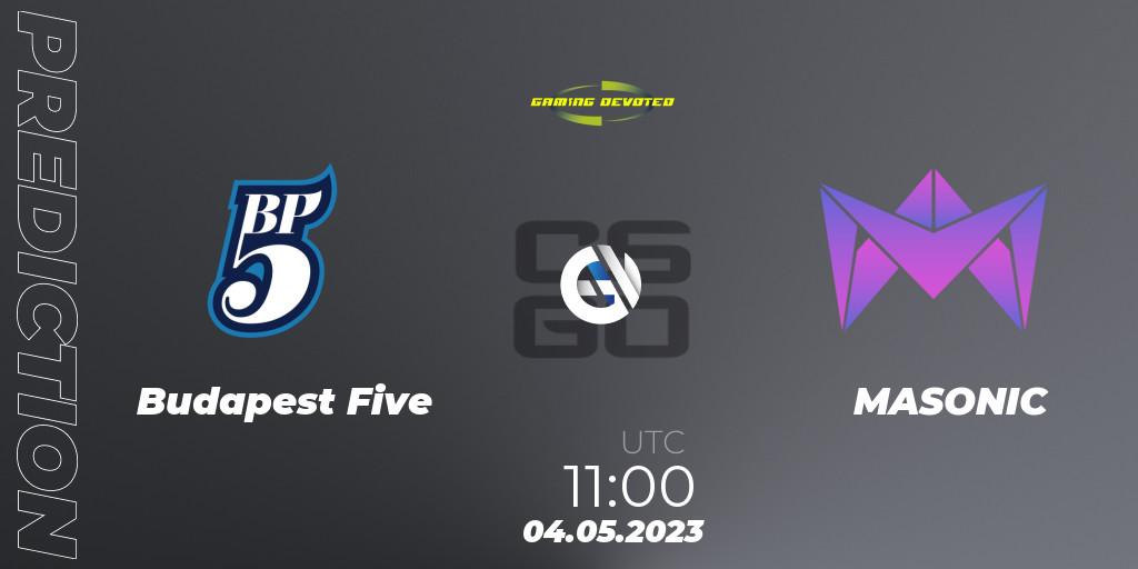 Budapest Five vs MASONIC: Match Prediction. 04.05.23, CS2 (CS:GO), Gaming Devoted Become The Best: Series #1
