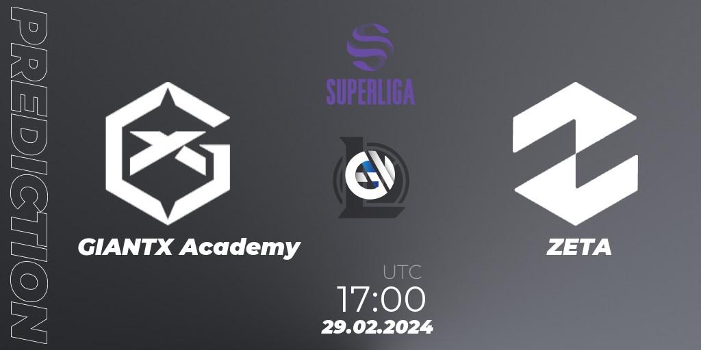 GIANTX Academy vs ZETA: Match Prediction. 29.02.24, LoL, Superliga Spring 2024 - Group Stage
