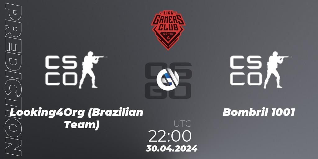 Looking4Org (Brazilian Team) vs Bombril 1001: Match Prediction. 30.04.2024 at 22:15, Counter-Strike (CS2), Gamers Club Liga Série A: April 2024