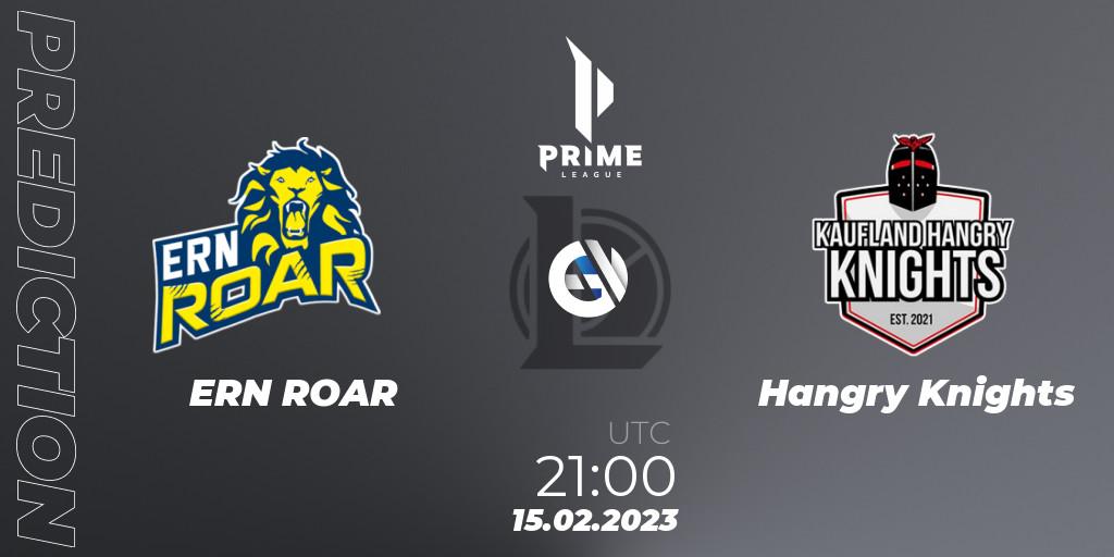 ERN ROAR vs Hangry Knights: Match Prediction. 15.02.23, LoL, Prime League 2nd Division Spring 2023 - Group Stage