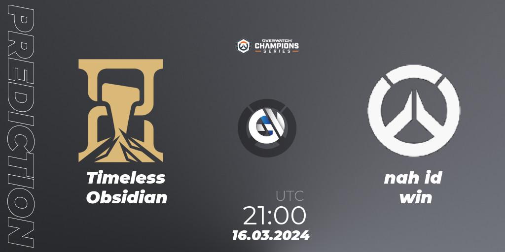 Timeless Obsidian vs nah id win: Match Prediction. 16.03.2024 at 21:00, Overwatch, Overwatch Champions Series 2024 - North America Stage 1 Group Stage
