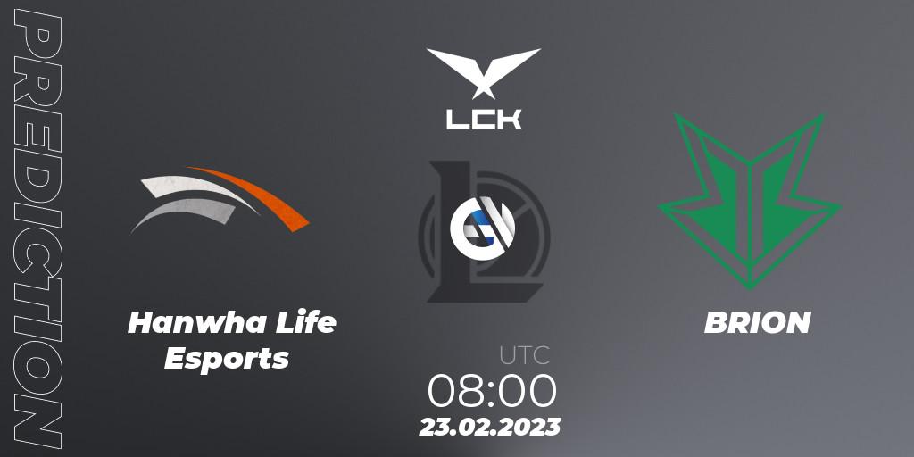 Hanwha Life Esports vs BRION: Match Prediction. 23.02.2023 at 08:00, LoL, LCK Spring 2023 - Group Stage