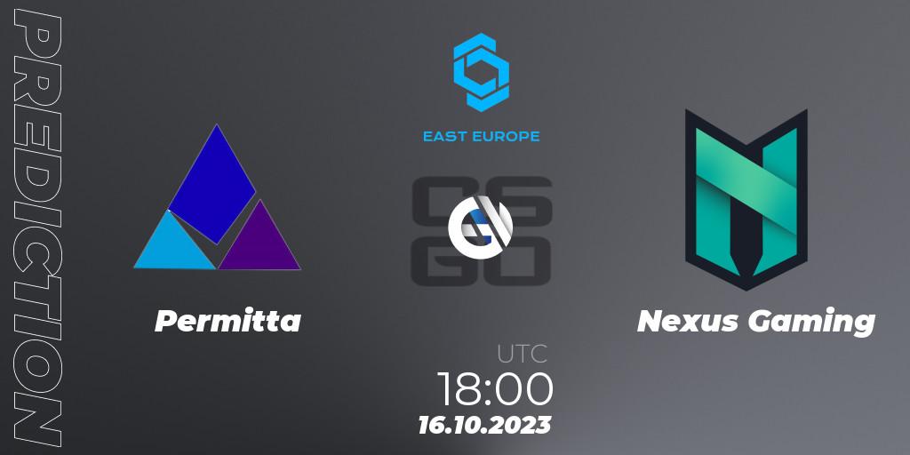 Permitta vs Nexus Gaming: Match Prediction. 16.10.2023 at 18:00, Counter-Strike (CS2), CCT East Europe Series #3