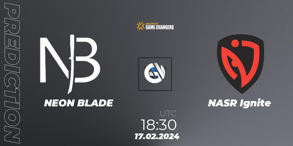 NEON BLADE vs NASR Ignite: Match Prediction. 17.02.2024 at 18:05, VALORANT, VCT 2024: Game Changers EMEA Stage 1