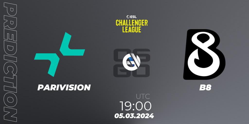 PARIVISION vs B8: Match Prediction. 08.03.2024 at 16:00, Counter-Strike (CS2), ESL Challenger League Season 47: Europe