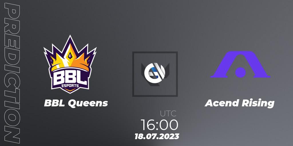 BBL Queens vs Acend Rising: Match Prediction. 18.07.2023 at 16:10, VALORANT, VCT 2023: Game Changers EMEA Series 2 - Group Stage
