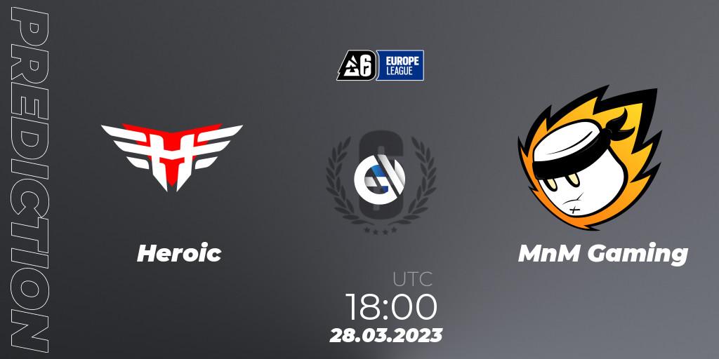 Heroic vs MnM Gaming: Match Prediction. 28.03.2023 at 17:30, Rainbow Six, Europe League 2023 - Stage 1
