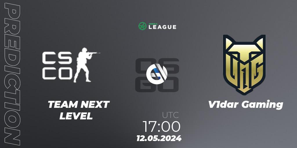 TEAM NEXT LEVEL vs V1dar Gaming: Match Prediction. 12.05.2024 at 17:00, Counter-Strike (CS2), ESEA Season 49: Advanced Division - Europe