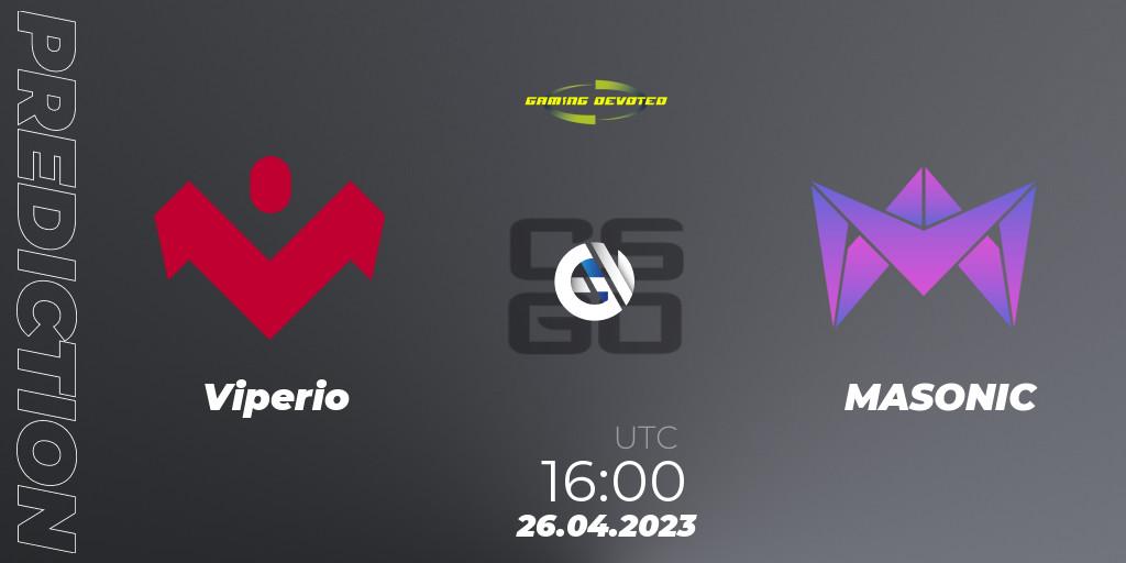 Viperio vs MASONIC: Match Prediction. 27.04.2023 at 18:00, Counter-Strike (CS2), Gaming Devoted Become The Best: Series #1