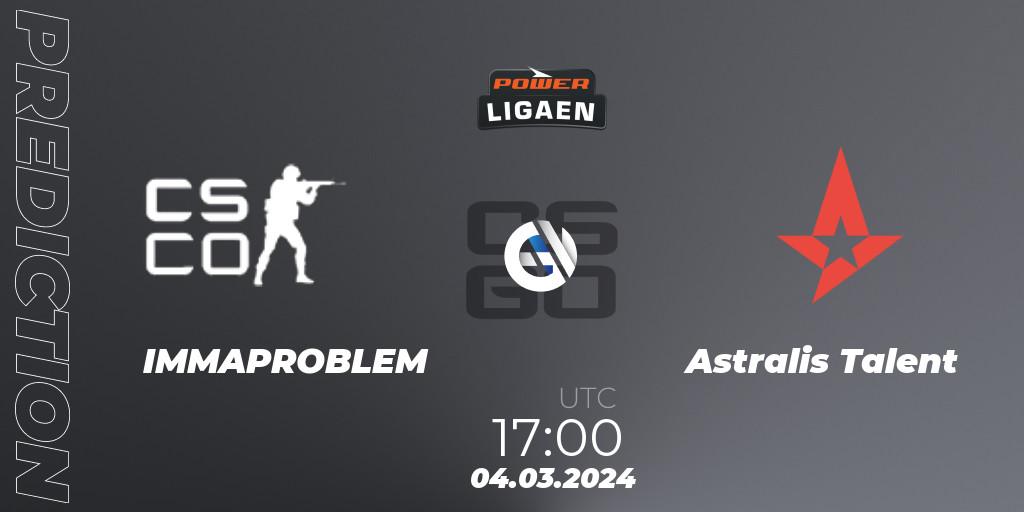 IMMAPROBLEM vs Astralis Talent: Match Prediction. 06.03.2024 at 17:00, Counter-Strike (CS2), Dust2.dk Ligaen Season 25