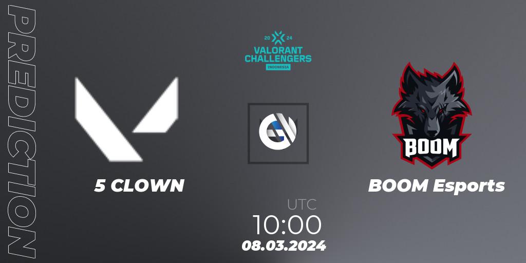 5 CLOWN vs BOOM Esports: Match Prediction. 08.03.24, VALORANT, VALORANT Challengers Indonesia 2024: Split 1