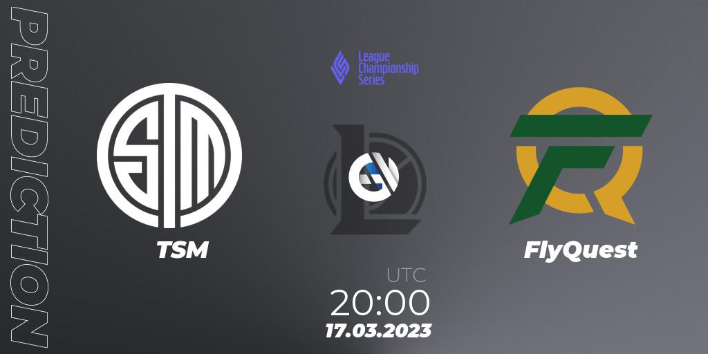 TSM vs FlyQuest: Match Prediction. 17.03.23, LoL, LCS Spring 2023 - Group Stage