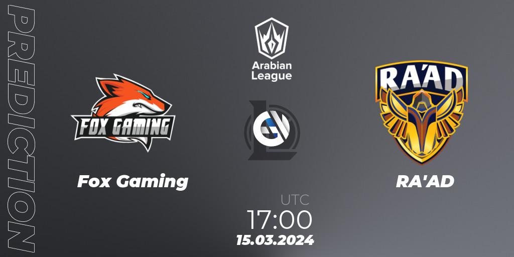 Fox Gaming vs RA'AD: Match Prediction. 15.03.24, LoL, Arabian League Spring 2024