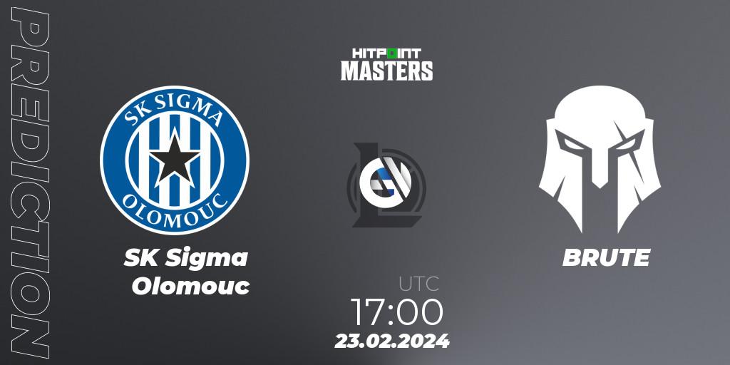 SK Sigma Olomouc vs BRUTE: Match Prediction. 23.02.24, LoL, Hitpoint Masters Spring 2024