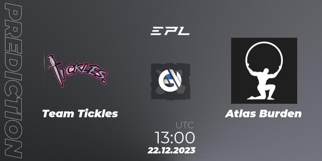 Team Tickles vs Atlas Burden: Match Prediction. 22.12.2023 at 13:00, Dota 2, European Pro League Season 15