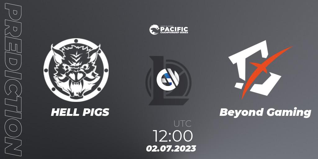 HELL PIGS vs Beyond Gaming: Match Prediction. 02.07.2023 at 12:00, LoL, PACIFIC Championship series Group Stage