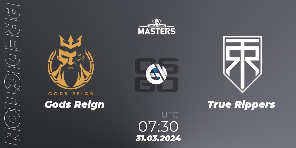 Gods Reign vs True Rippers: Match Prediction. 31.03.24, CS2 (CS:GO), Skyesports Masters 2024