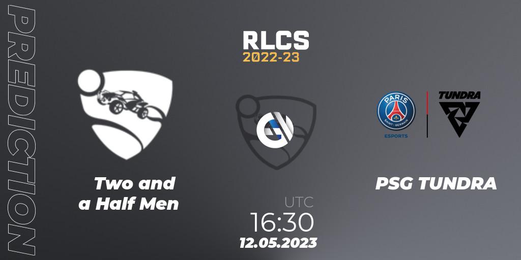 Two and a Half Men vs PSG TUNDRA: Match Prediction. 12.05.2023 at 16:30, Rocket League, RLCS 2022-23 - Spring: Europe Regional 1 - Spring Open