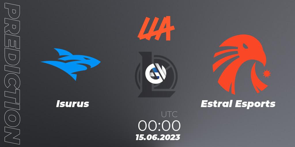 Isurus vs Estral Esports: Match Prediction. 15.06.2023 at 00:00, LoL, LLA Closing 2023 - Group Stage